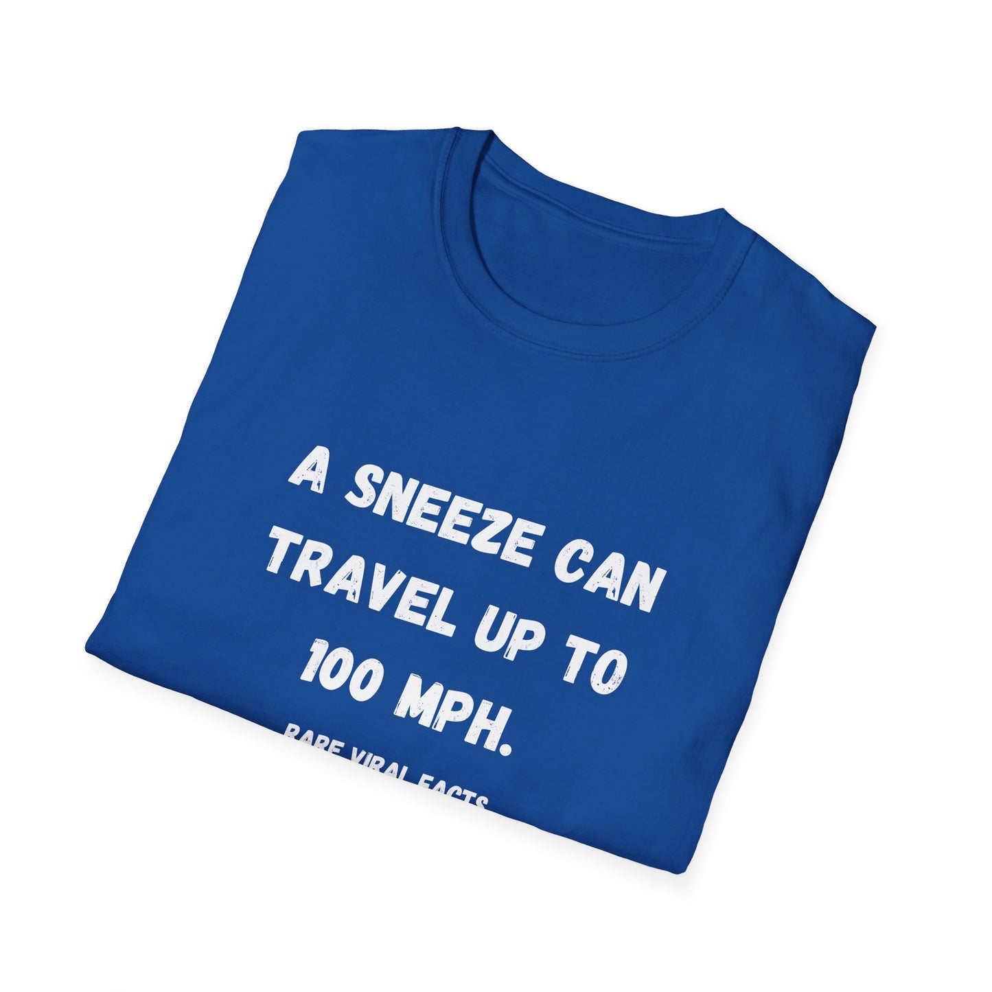 Sneeze 100 MPH T-Shirt