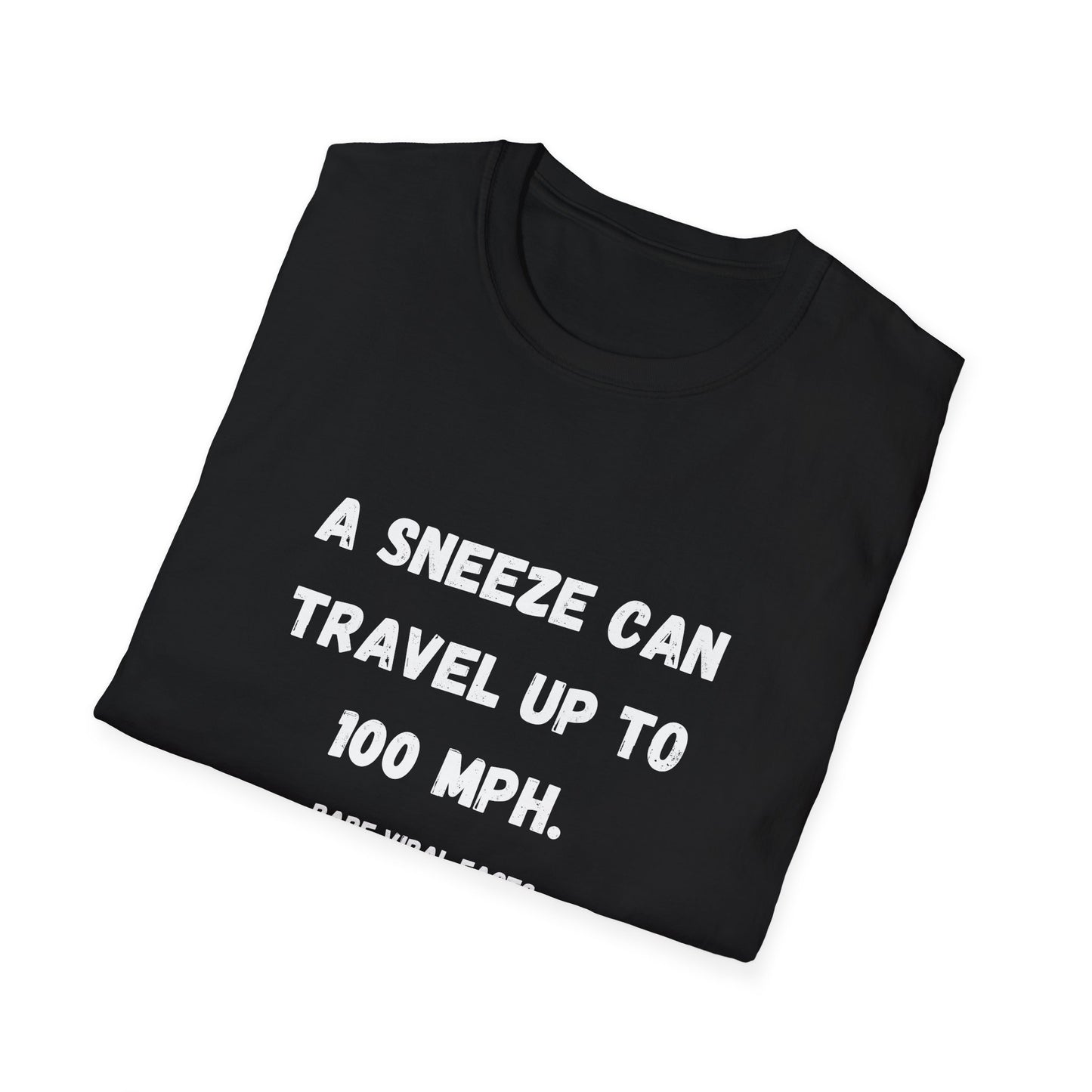 Sneeze 100 MPH T-Shirt