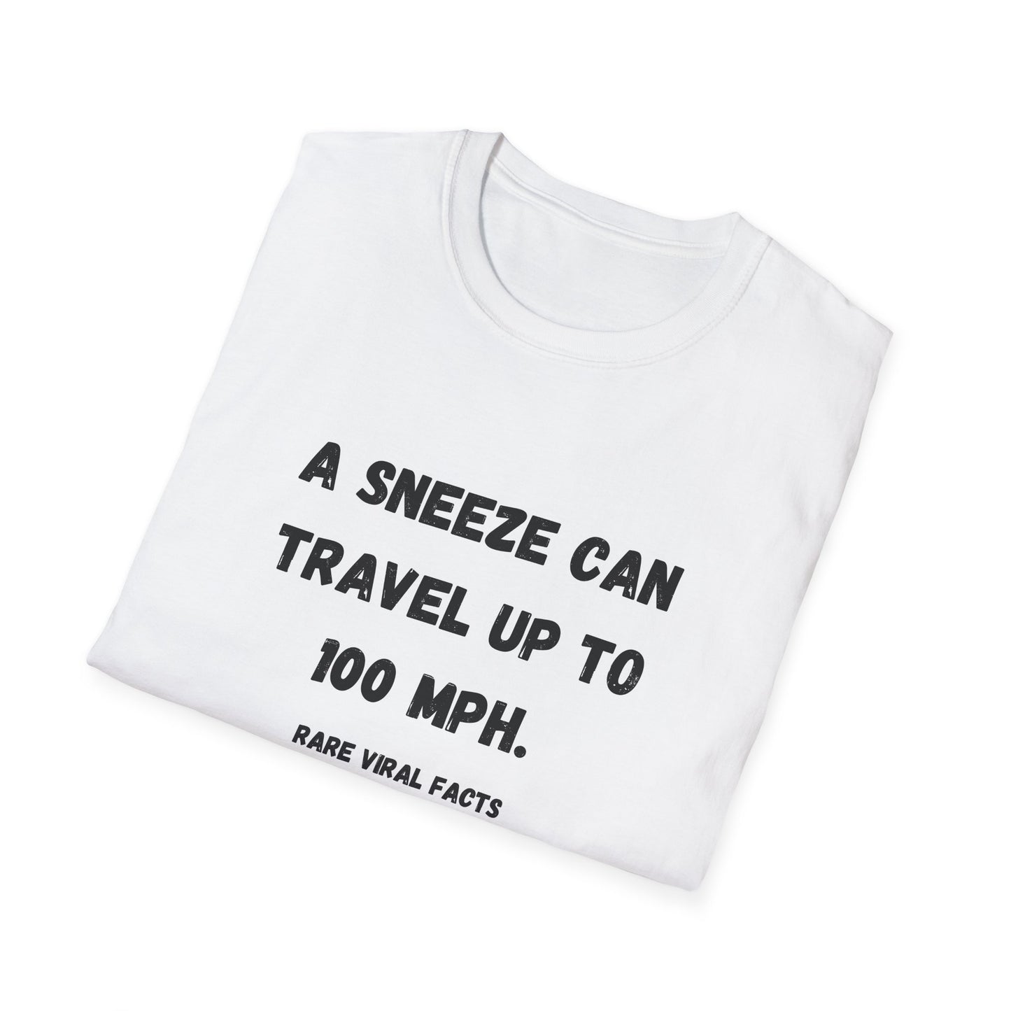 Sneeze 100 MPH T-Shirt